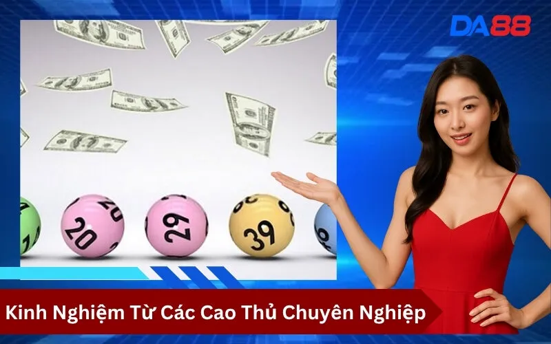 Kinh Nghiệm Từ Các Cao Thủ Chuyên Nghiệp